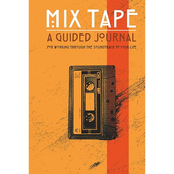 Mix Tape: A Guided Journal for the Soundtrack of Your Life: Fergus